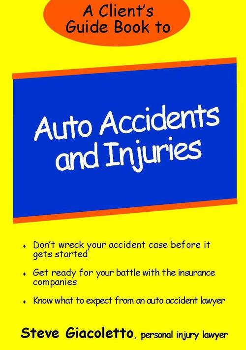 The Illinois Guide Book to Auto Accidents and Injuries